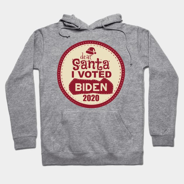 Dear Santa I Voted Biden 2020 Hoodie by KawaiinDoodle